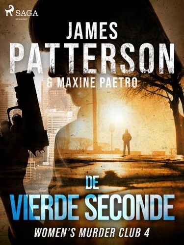 James Patterson et Maxine Paetro - De vierde seconde.