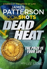 James Patterson - Dead Heat - BookShots.