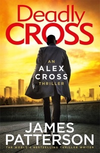 James Patterson - Deadly Cross - (Alex Cross 28).