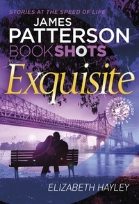 James Patterson - Exquisite - BookShots.