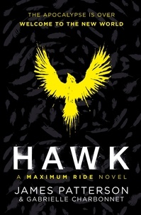 James Patterson - Hawk: A Maximum Ride Novel - (Hawk 1).