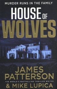 James Patterson - House of Wolves.