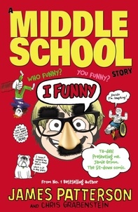James Patterson - I Funny - A Middle School Story.
