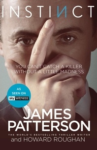 James Patterson - Instinct - Now a hit TV series starring Alan Cumming.