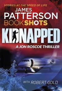 James Patterson - Kidnapped - BookShots.