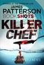 James Patterson - Killer Chef - BookShots.