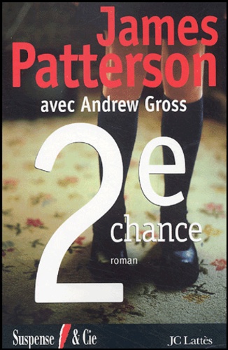 James Patterson et Andrew Gross - Le Women Murder Club  : 2e chance.