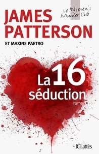James Patterson - Le Women Murder Club  : La 16e séduction.