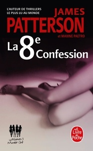 James Patterson et Maxine Paetro - Le Women Murder Club  : La 8e Confession.