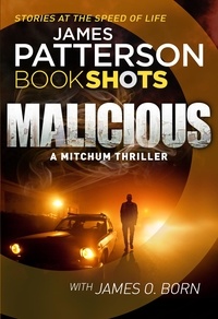 James Patterson - Malicious.