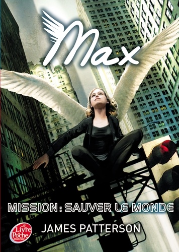 Max Tome 3 Mission : sauver le monde