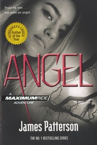 James Patterson - Maximum Ride  : Angel.