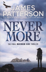 James Patterson - Maximum Ride  : Nevermore.