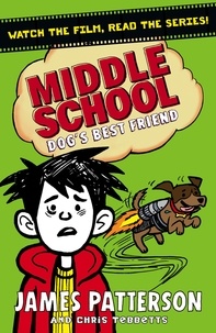 James Patterson - Middle School: Dog's Best Friend - (Middle School 8).
