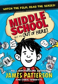 James Patterson - Middle School: Get Me Out of Here! - (Middle School 2).