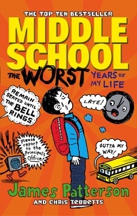 James Patterson - Middle School: The Worst Years of My Life - (Middle School 1).