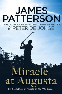 James Patterson - Miracle at Augusta.