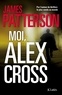James Patterson - Moi, Alex Cross.
