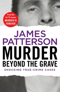 James Patterson - Murder Beyond the Grave - (Murder Is Forever: Volume 3).