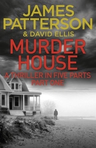 James Patterson - Murder House: Part One.
