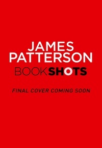 James Patterson - Nooners - BookShots.
