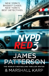 James Patterson - NYPD Red 3 - A chilling conspiracy – and a secret worth dying for….