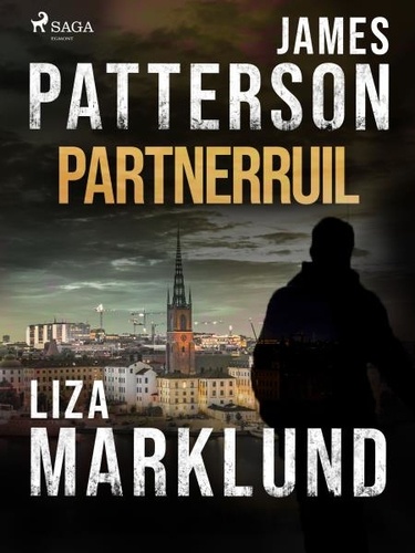 James Patterson et Liza Marklund - Partnerruil.