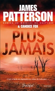James Patterson - Plus jamais.
