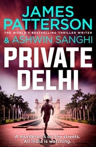 James Patterson et Ashwin Sanghi - Private Delhi - (Private 13).