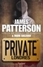 James Patterson et Mark T. Sullivan - Private Londres.