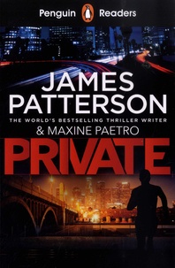 James Patterson et Maxine Paetro - Private Tome 1 : Private.