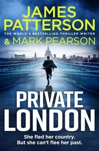 James Patterson et Mark Pearson - Private Tome 4 : Private London.