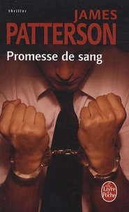 James Patterson et Mélanie Carpe - Promesse de sang.