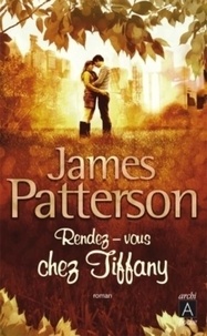 James Patterson - Rendez-vous chez Tiffany.