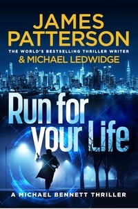 James Patterson - Run for Your life.