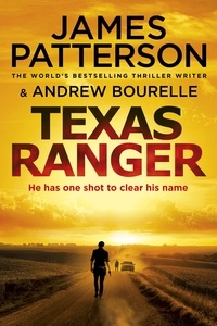 James Patterson - Texas Ranger - One shot to clear his name….