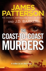 James Patterson - The Coast-to-Coast Murders - A killer is on the road….