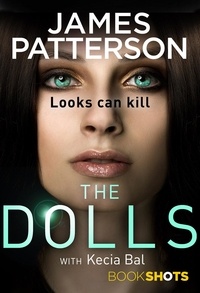 James Patterson - The Dolls - BookShots.