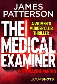 James Patterson - The Medical Examiner - BookShots.