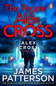 James Patterson - The People vs. Alex Cross - (Alex Cross 25).