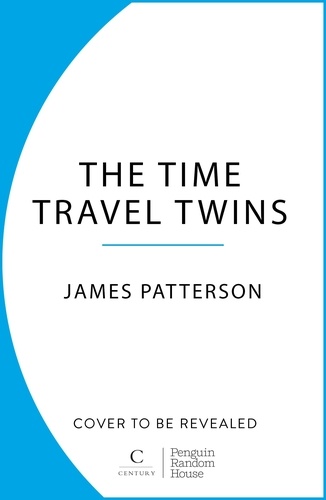 James Patterson - The Time Travel Twins.