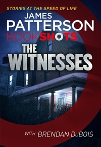 James Patterson - The Witnesses - BookShots.