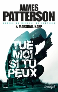 Forum télécharger des livres Tue-moi si tu peux par James Patterson  in French 9782809821291