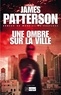 James Patterson - Une ombre sur la ville.