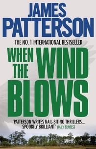 James Patterson - When the Wind Blows.