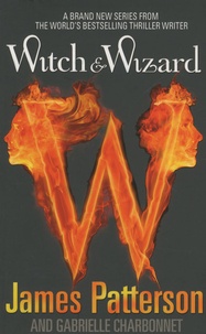 James Patterson - Witch & Wizard.