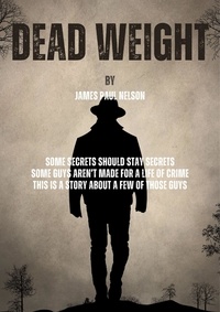  James Paul Nelson - Dead Weight.