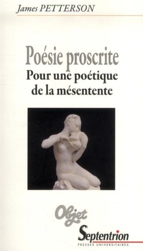 Poésie proscrite. Pour une poétique de la mésentente