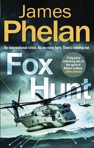James Phelan - Fox Hunt - A Lachlan Fox thriller.