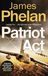 James Phelan - Patriot Act.